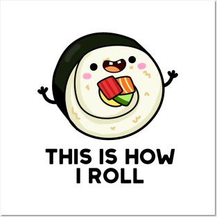 This Is How I Roll Cute Sushi Pun Posters and Art